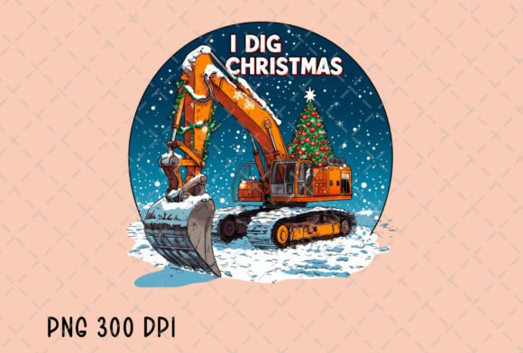 I Dig Christmas Excavator Truck PNG Illustrations